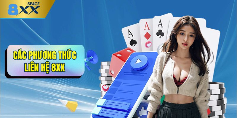 Các phương thức liên hệ 8XX nhanh chóng