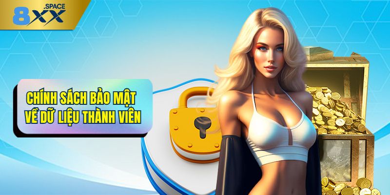 Chính sách bảo mật 8XX về dữ liệu thành viên